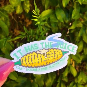 TikTok I Really Love Corn It Has The Juice Laminated Sticker